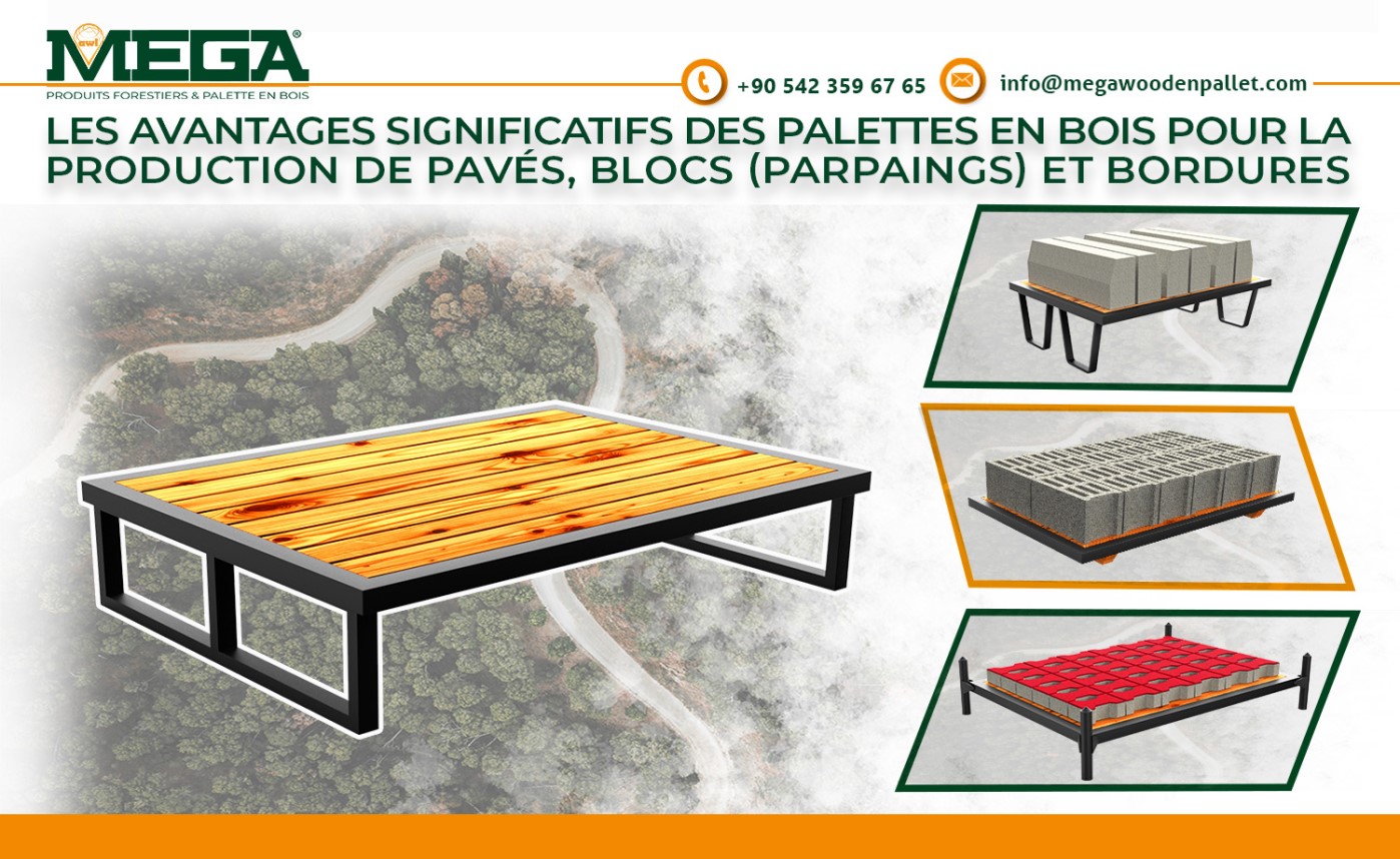 Les avantages significatifs de l'utilisation de palettes en bois pour les machines à parpaings dans la production de pavés, de blocs (parpaings) et de bordures.